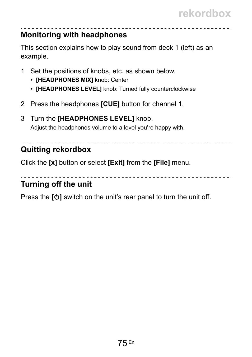 Rekordbox, Monitoring with headphones, Quitting rekordbox | Turning off the unit | Pioneer Dj DDJ-FLX10 4-Channel DJ Controller for rekordbox and Serato DJ Pro (Black) User Manual | Page 75 / 183