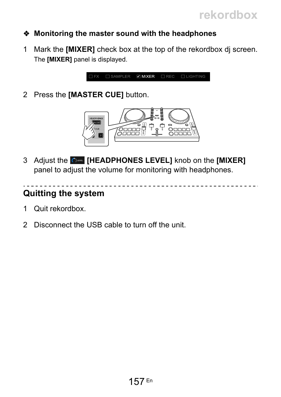 Rekordbox, Quitting the system | Pioneer Dj DDJ-200 SmDJ Controller for WeDJ and rekordbox User Manual | Page 157 / 181