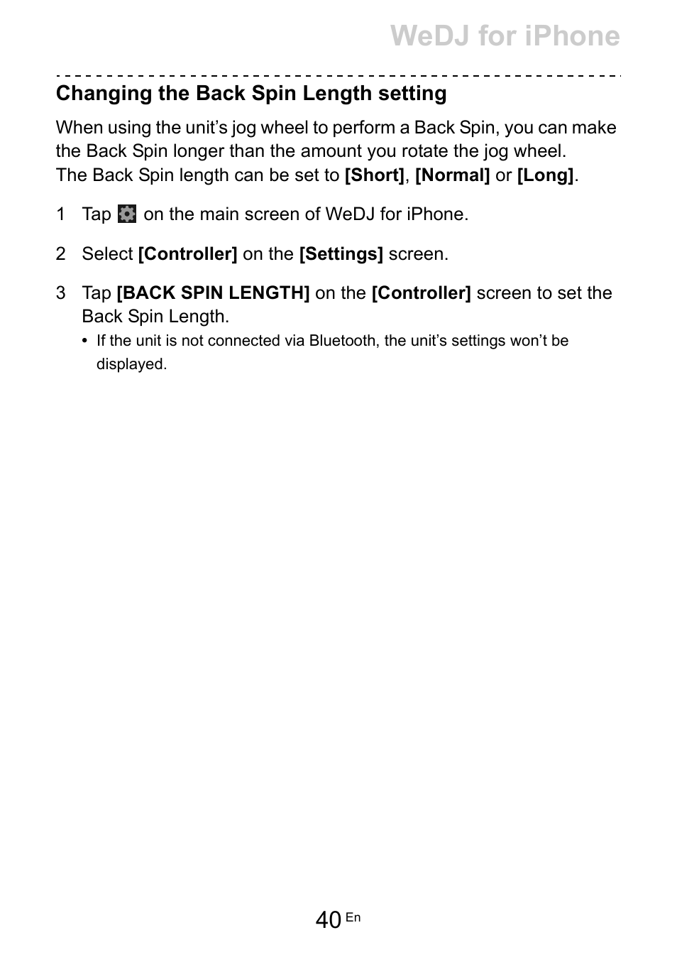 Wedj for iphone, Changing the back spin length setting | Pioneer Dj DDJ-200 SmDJ Controller for WeDJ and rekordbox User Manual | Page 40 / 181