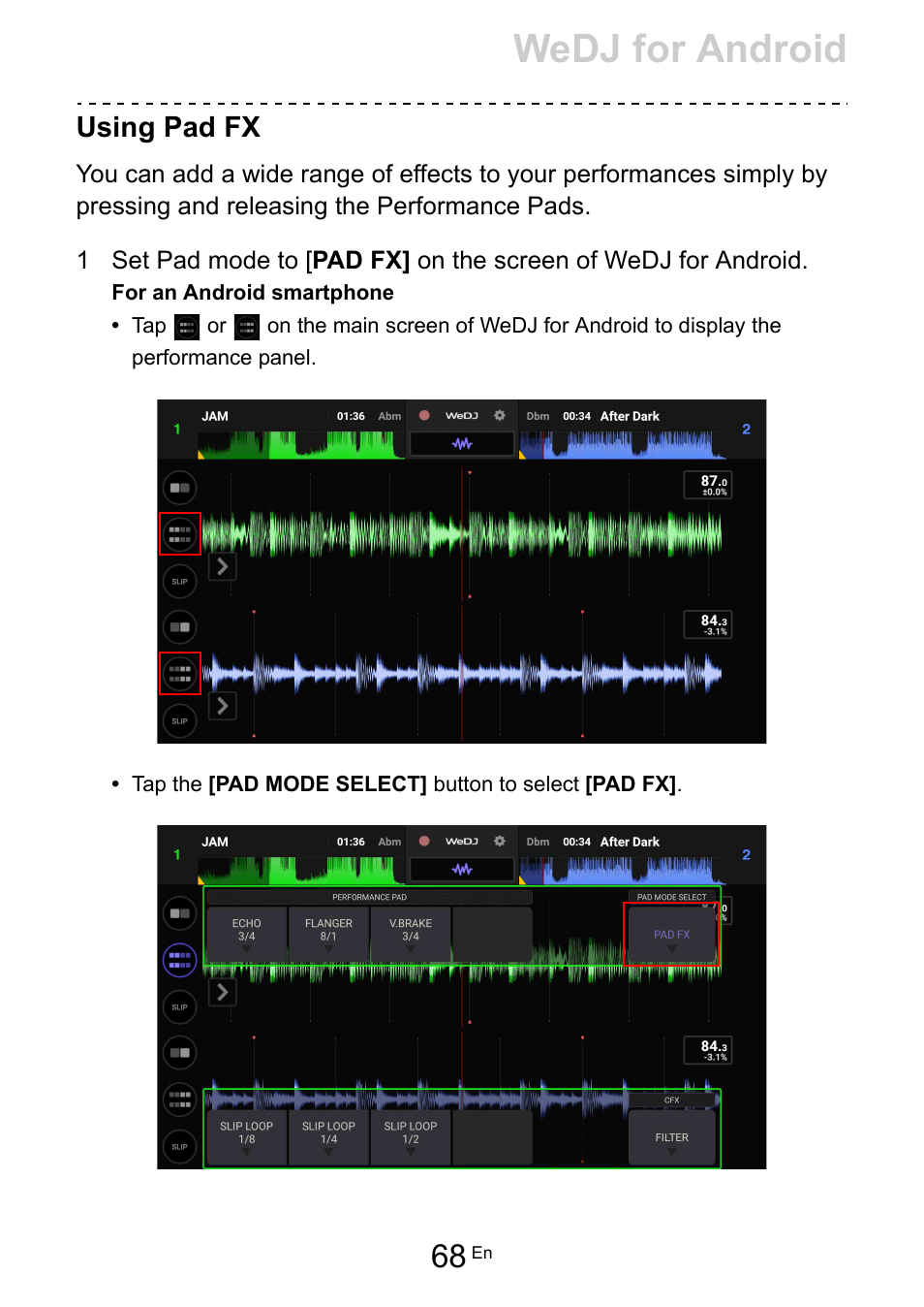 Wedj for android, Using pad fx | Pioneer Dj DDJ-200 SmDJ Controller for WeDJ and rekordbox User Manual | Page 68 / 181