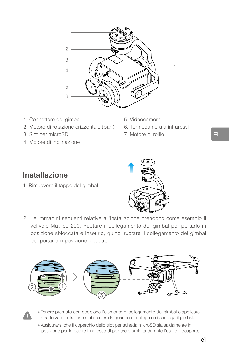 Installazione | DJI Zenmuse XT2 Dual 4K/Drone Thermal Camera (19mm, 9 Hz, 336 x 256) User Manual | Page 63 / 97