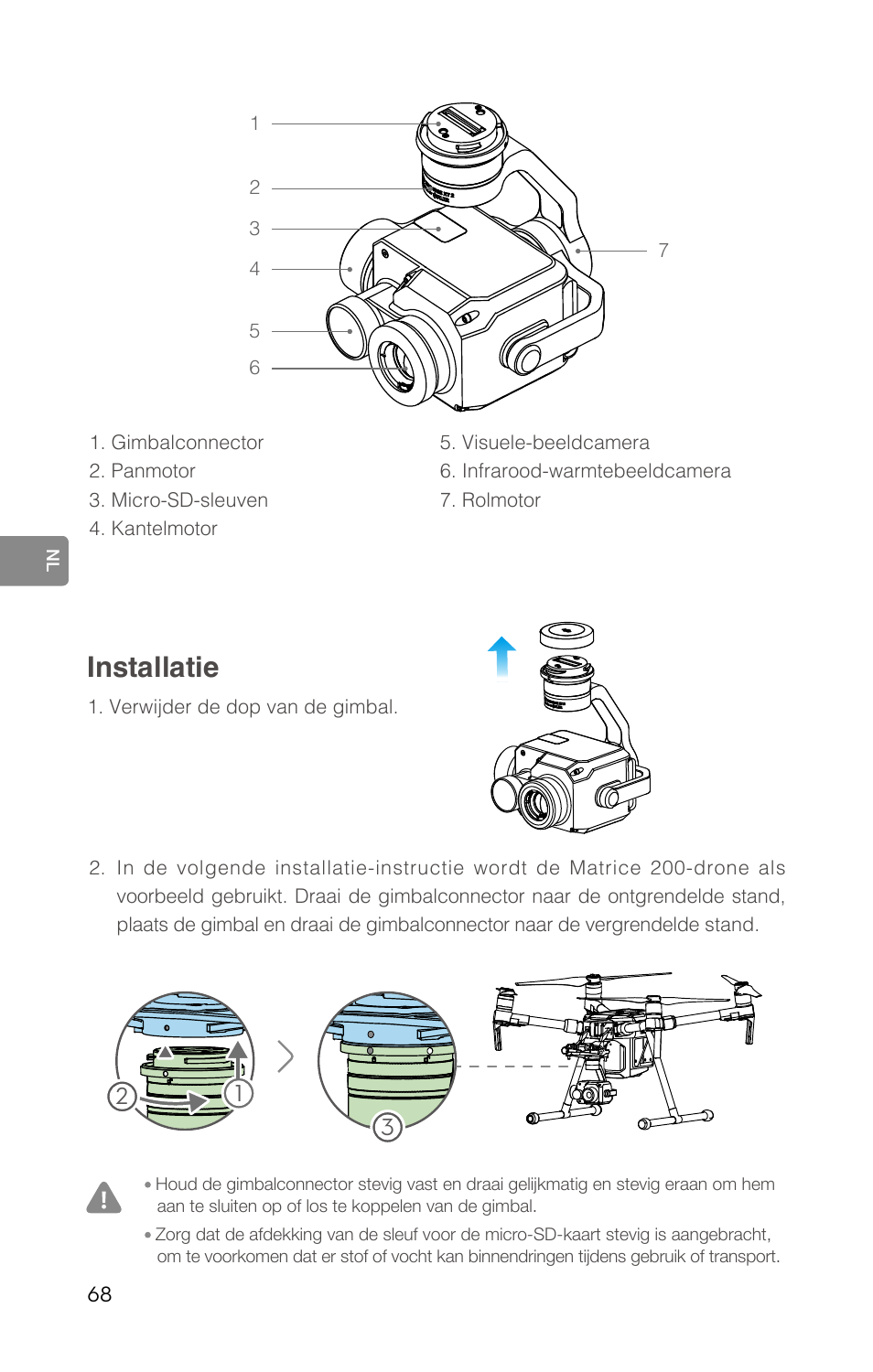 Installatie | DJI Zenmuse XT2 Dual 4K/Drone Thermal Camera (19mm, 9 Hz, 336 x 256) User Manual | Page 70 / 97