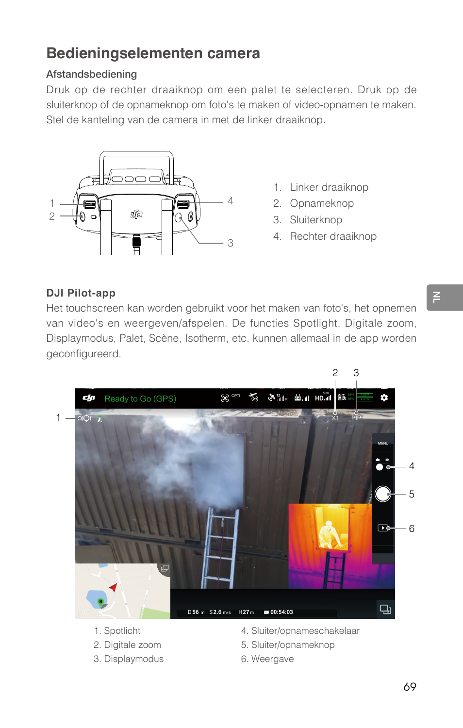 Bedieningselementen camera | DJI Zenmuse XT2 Dual 4K/Drone Thermal Camera (19mm, 9 Hz, 336 x 256) User Manual | Page 71 / 97