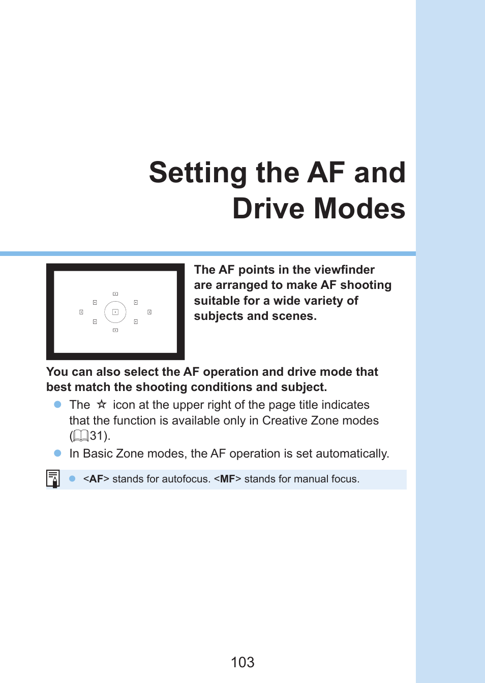 Setting the af and drive modes | Canon EOS Rebel SL3 DSLR Camera with 18-55mm Lens (Black) User Manual | Page 103 / 493