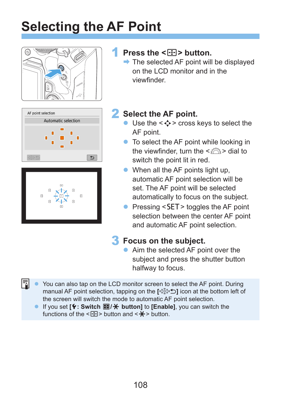 Selecting the af point, Af point nearest to where you want to focus, Af point selection | 108) is automatic, the camera first | Canon EOS Rebel SL3 DSLR Camera with 18-55mm Lens (Black) User Manual | Page 108 / 493