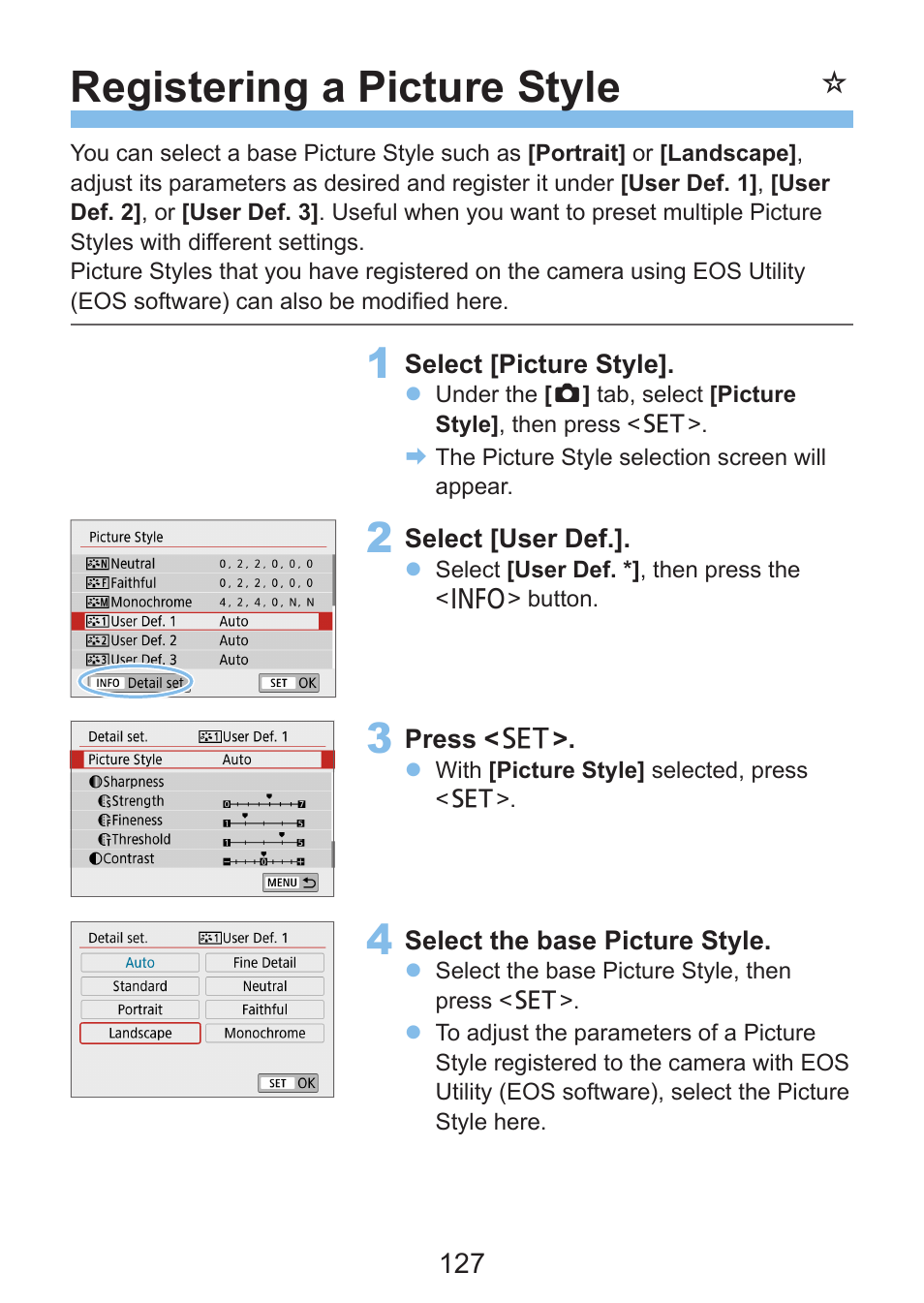 Registering a picture style, Picture style file, etc. and adjust it as desired, 127). with any of the | Canon EOS Rebel SL3 DSLR Camera with 18-55mm Lens (Black) User Manual | Page 127 / 493