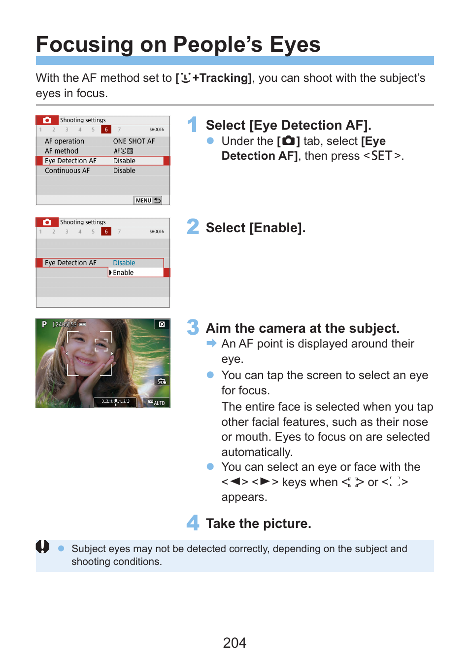 Focusing on people’s eyes | Canon EOS Rebel SL3 DSLR Camera with 18-55mm Lens (Black) User Manual | Page 204 / 493