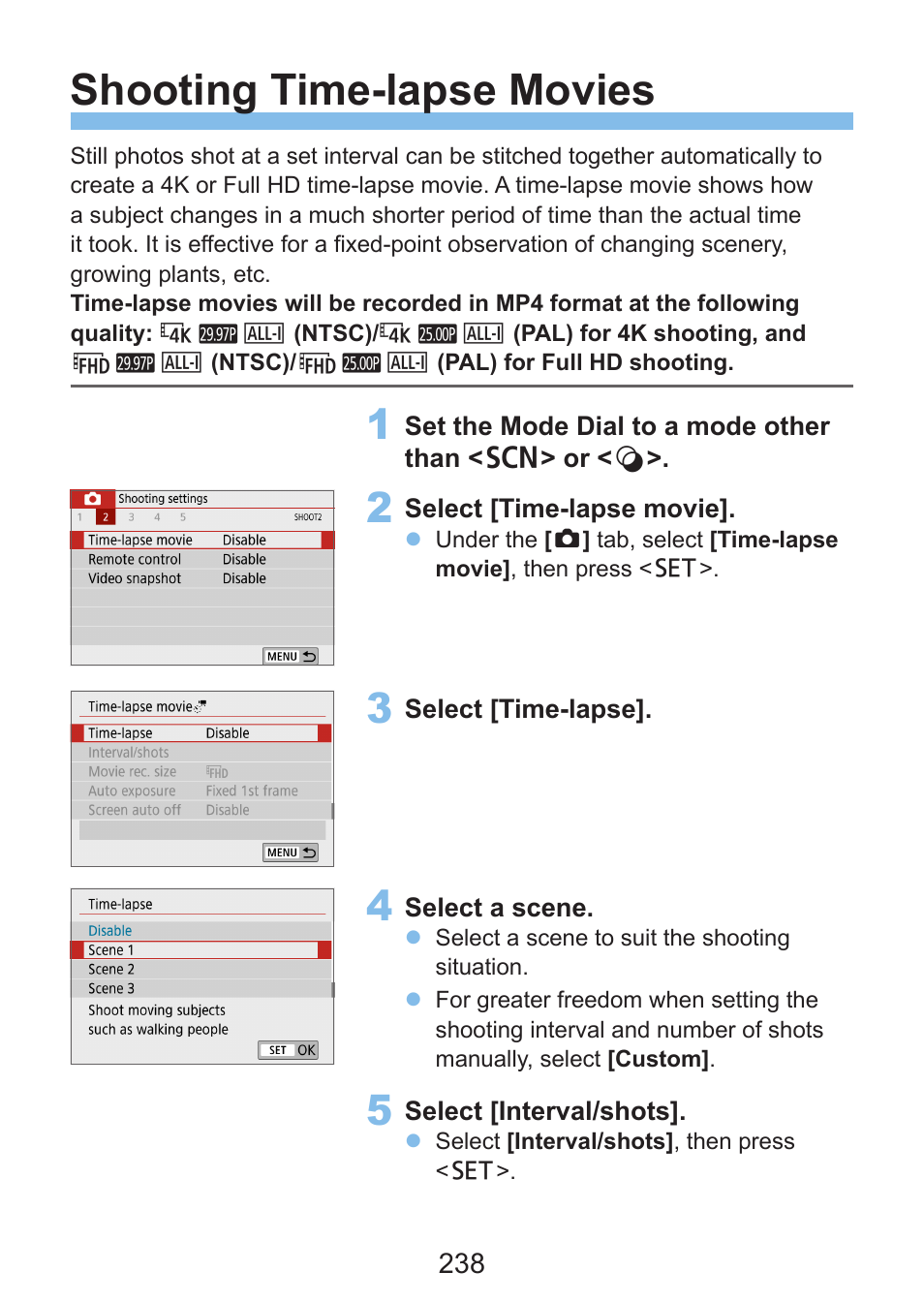 Shooting time-lapse movies | Canon EOS Rebel SL3 DSLR Camera with 18-55mm Lens (Black) User Manual | Page 238 / 493