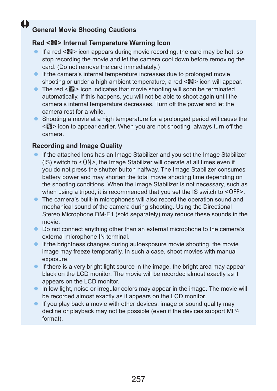 General movie shooting cautions are on | Canon EOS Rebel SL3 DSLR Camera with 18-55mm Lens (Black) User Manual | Page 257 / 493