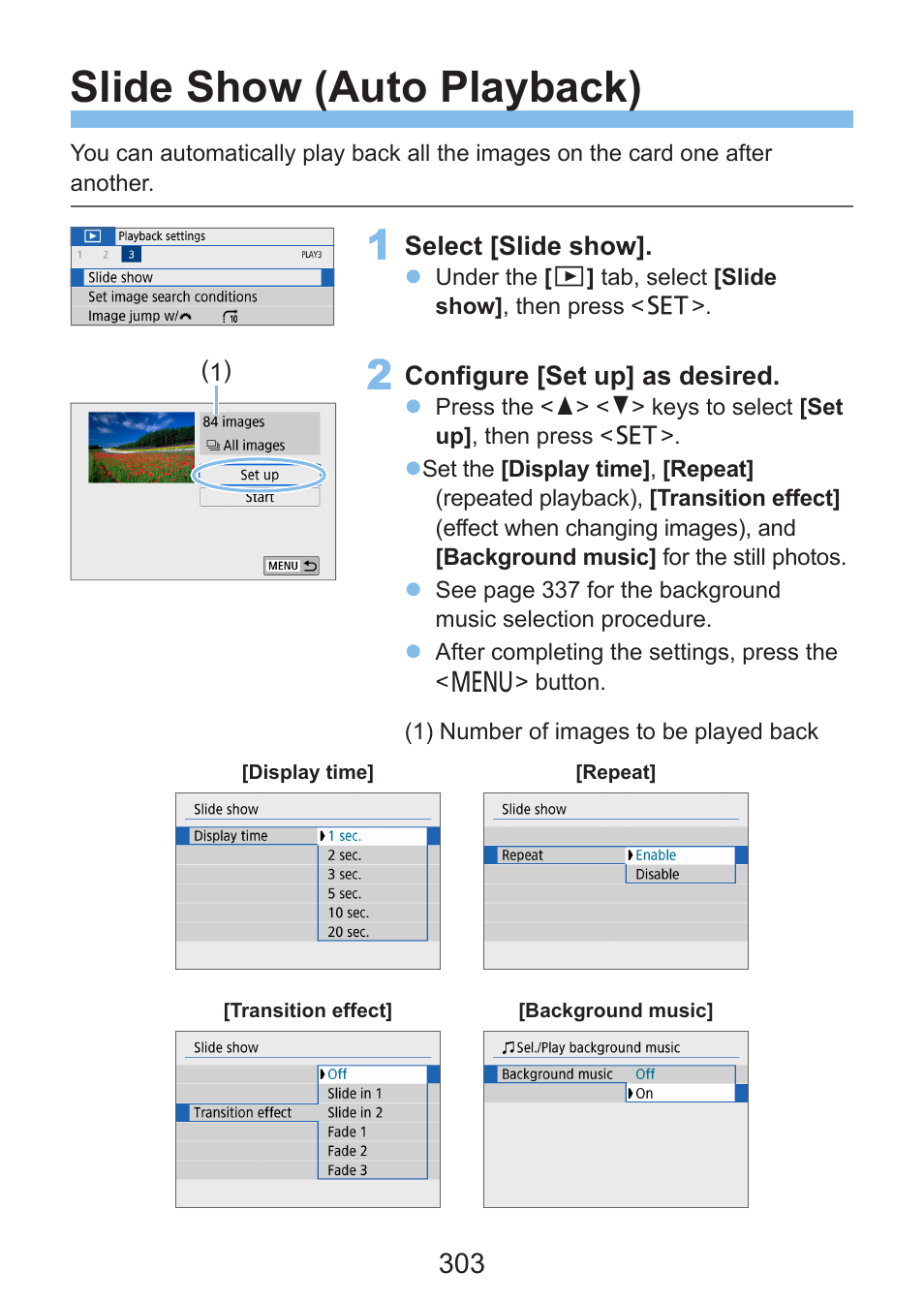 Slide show (auto playback) | Canon EOS Rebel SL3 DSLR Camera with 18-55mm Lens (Black) User Manual | Page 303 / 493