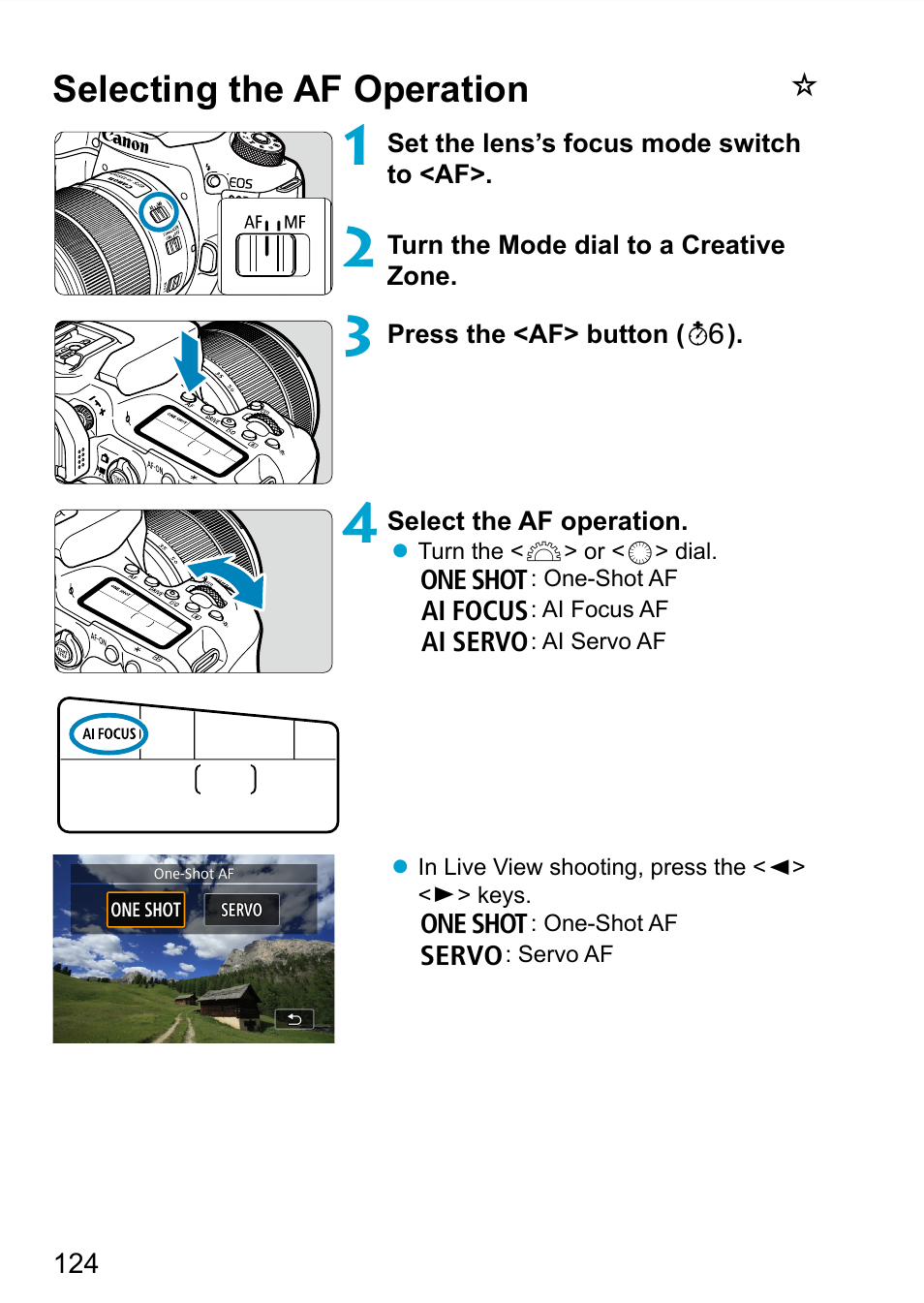 Selecting the af operation, Af operation | Canon EOS 90D DSLR Camera with 18-135mm Lens User Manual | Page 124 / 646