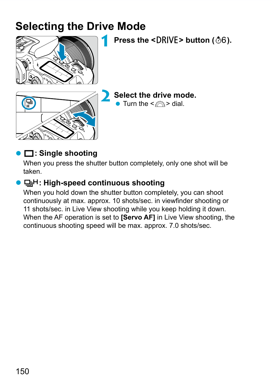 Selecting the drive mode, Drive mode | Canon EOS 90D DSLR Camera with 18-135mm Lens User Manual | Page 150 / 646