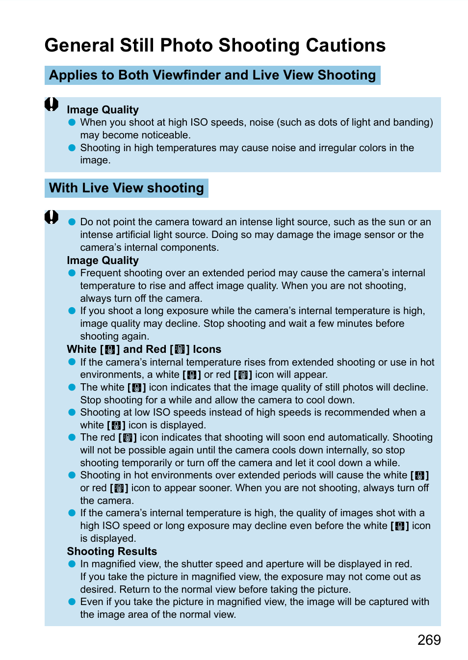 General still photo shooting cautions, Applies to both viewﬁ nder and live view shooting, With live view shooting | Canon EOS 90D DSLR Camera with 18-135mm Lens User Manual | Page 269 / 646