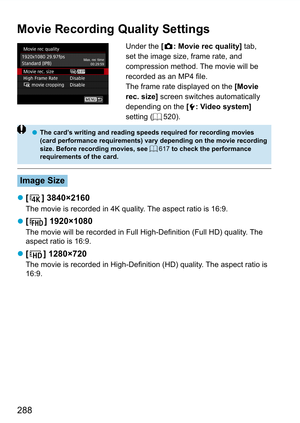 Movie recording quality settings | Canon EOS 90D DSLR Camera with 18-135mm Lens User Manual | Page 288 / 646