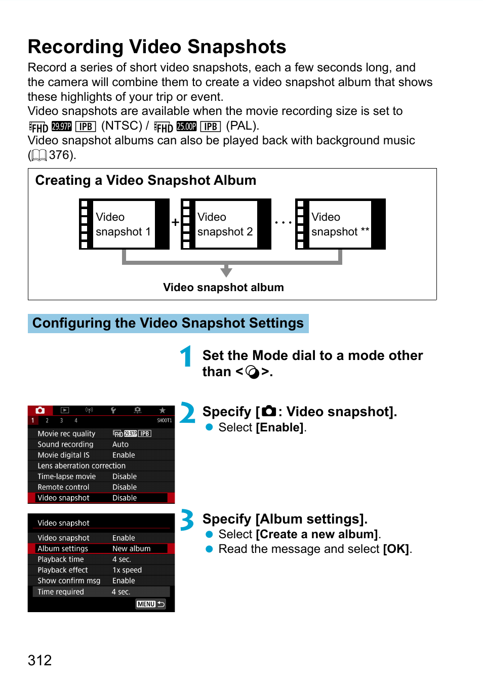 Recording video snapshots | Canon EOS 90D DSLR Camera with 18-135mm Lens User Manual | Page 312 / 646