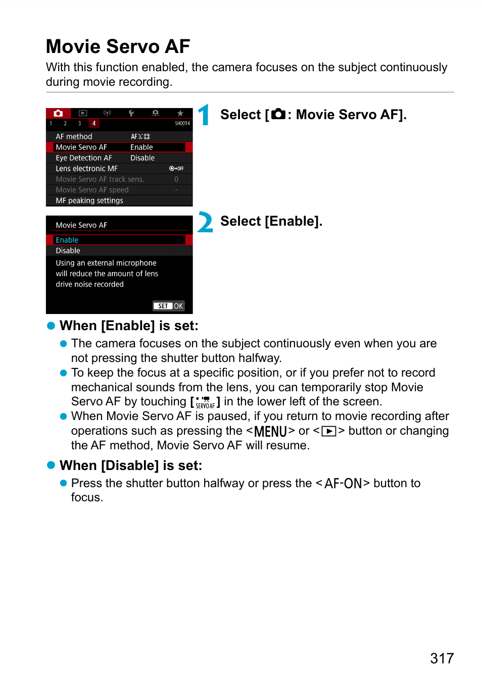 Movie servo af | Canon EOS 90D DSLR Camera with 18-135mm Lens User Manual | Page 317 / 646