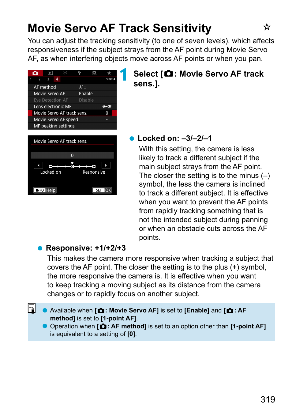 Movie servo af track sensitivity | Canon EOS 90D DSLR Camera with 18-135mm Lens User Manual | Page 319 / 646