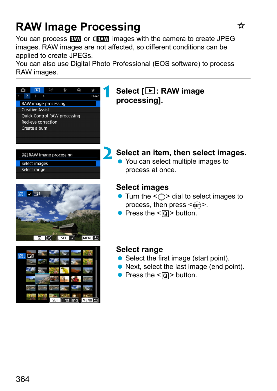 Raw image processing, 364) to save them as jpegs | Canon EOS 90D DSLR Camera with 18-135mm Lens User Manual | Page 364 / 646