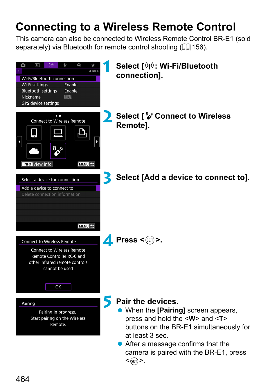 Connecting to a wireless remote control, Control, After pairing the camera and br-e1 | 464), set the drive mode to, First, pair the br-e1 with the camera | Canon EOS 90D DSLR Camera with 18-135mm Lens User Manual | Page 464 / 646