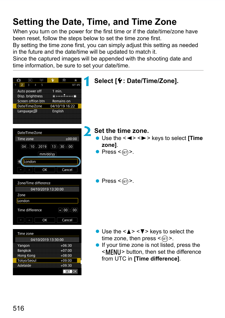 Setting the date, time, and time zone, Ime/zone, Appears, see | 516 to set the date/time/zone | Canon EOS 90D DSLR Camera with 18-135mm Lens User Manual | Page 516 / 646