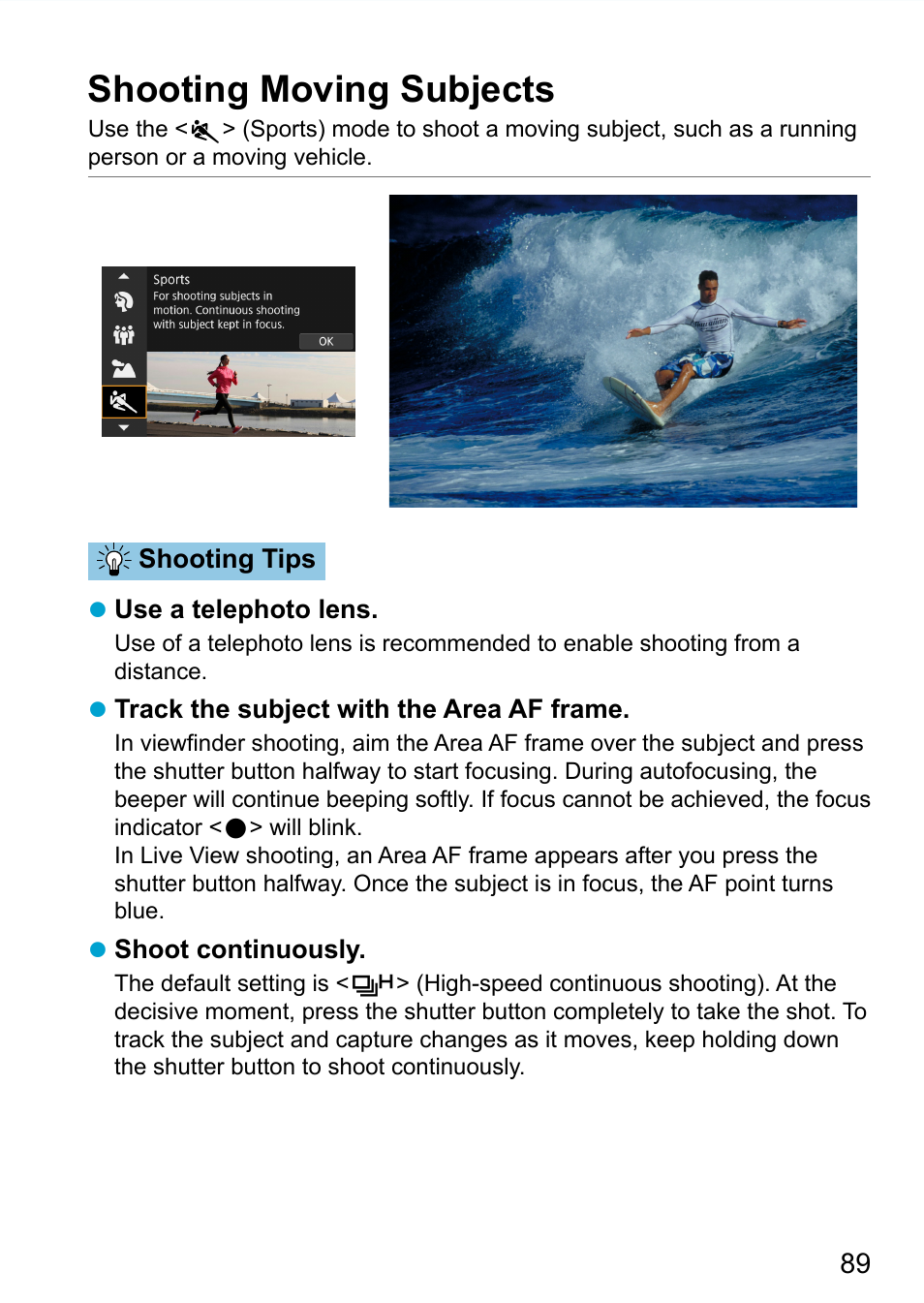 Shooting moving subjects | Canon EOS 90D DSLR Camera with 18-135mm Lens User Manual | Page 89 / 646