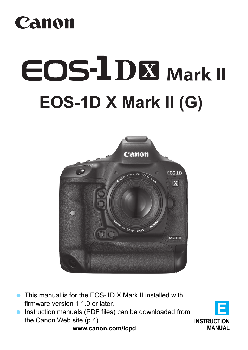 Canon EOS-1D X Mark II DSLR Camera (Body Only) User Manual | 564 pages