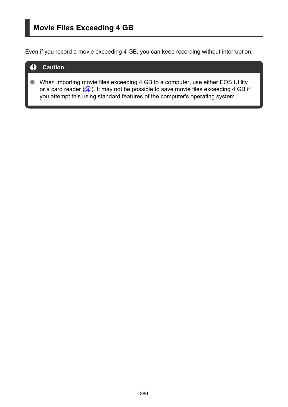 Movie files exceeding 4 gb | Canon EOS-1D X Mark III DSLR Camera (Body Only) User Manual | Page 280 / 966