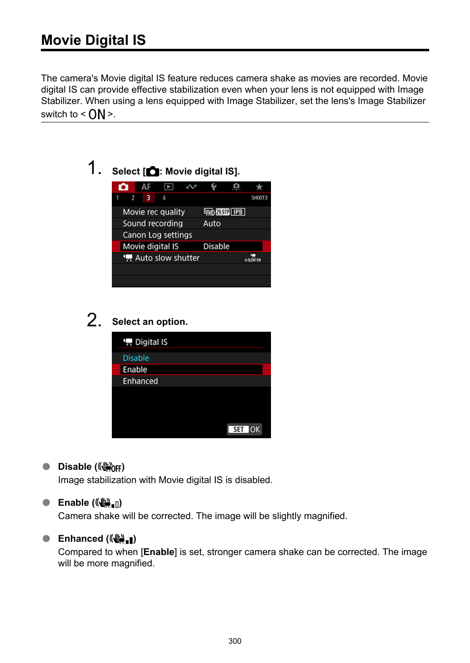 Movie digital is, Recording with movie digital is, Further crops the image around the center of | Canon EOS-1D X Mark III DSLR Camera (Body Only) User Manual | Page 300 / 966