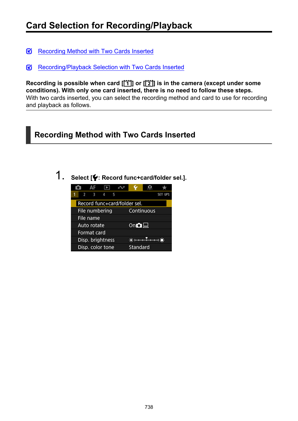 Selecting cards for recording/playback, Image to both cards at once, Card selection for recording/playback | Canon EOS-1D X Mark III DSLR Camera (Body Only) User Manual | Page 738 / 966