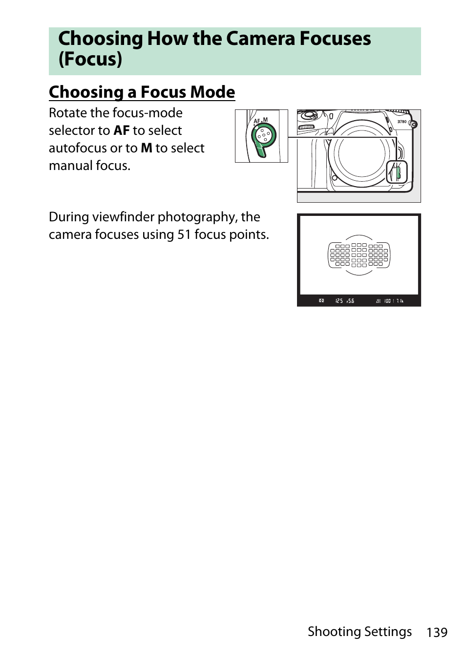 Choosing how the camera focuses (focus), Choosing a focus mode | Nikon D780 DSLR Camera (Body Only) User Manual | Page 185 / 944