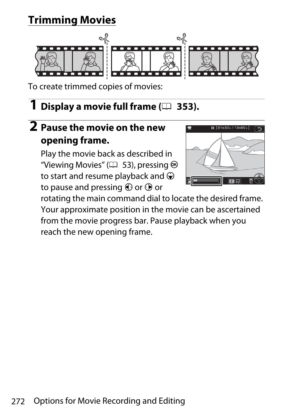 Trimming movies | Nikon D780 DSLR Camera (Body Only) User Manual | Page 318 / 944