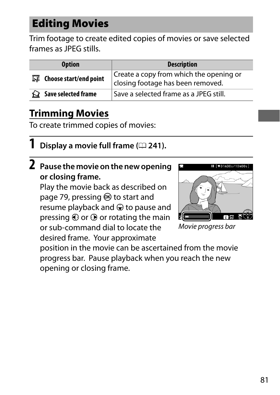 Editing movies, Trimming movies | Nikon D750 DSLR Camera (Body Only) User Manual | Page 109 / 537