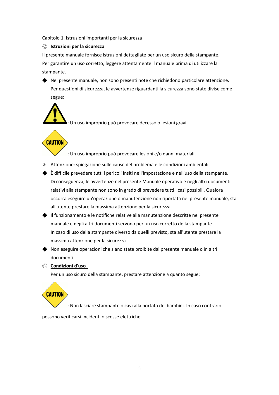 Capitolo 1. istruzioni importanti per la sicurezza, Istruzioni per la sicurezza, Condizioni d'uso | HiTi P525L Photo Printer User Manual | Page 205 / 275