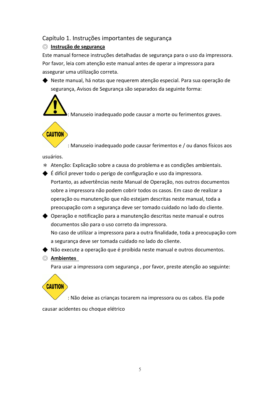 Capítulo 1. instruções importantes de segurança, Instrução de segurança, Ambientes | HiTi P525L Photo Printer User Manual | Page 58 / 275