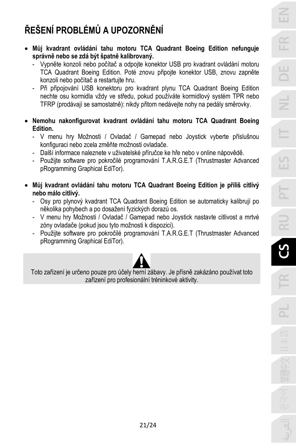 Řešení problémů a upozornění | Thrustmaster TCA Yoke Pack Boeing Edition Flight Stick & Quadrant Bundle User Manual | Page 214 / 499