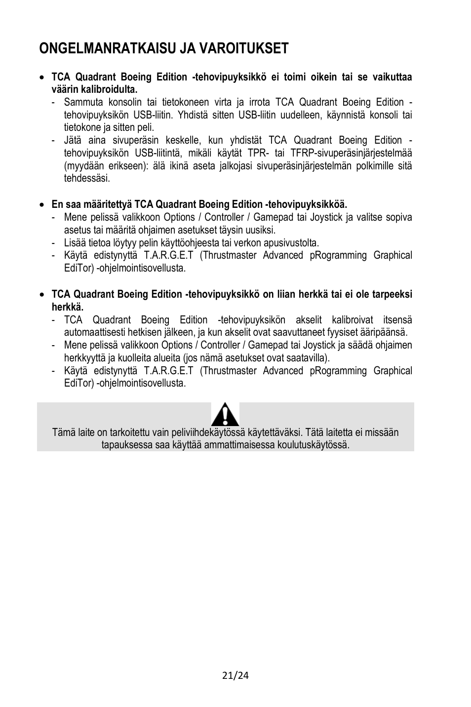 Ongelmanratkaisu ja varoitukset | Thrustmaster TCA Yoke Pack Boeing Edition Flight Stick & Quadrant Bundle User Manual | Page 424 / 499