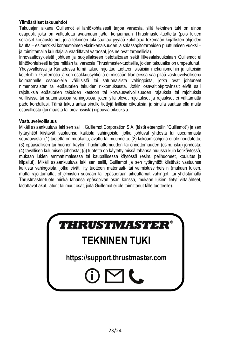 Tekninen tuki | Thrustmaster TCA Yoke Pack Boeing Edition Flight Stick & Quadrant Bundle User Manual | Page 426 / 499