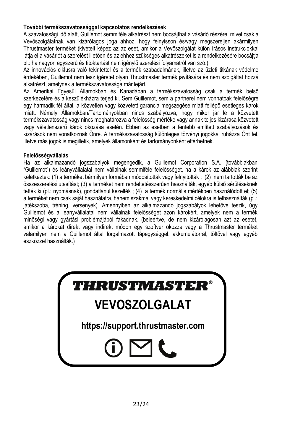 Vevőszolgálat | Thrustmaster TCA Yoke Pack Boeing Edition Flight Stick & Quadrant Bundle User Manual | Page 474 / 499