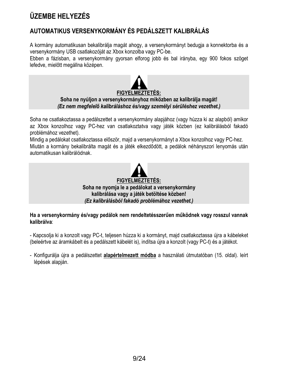 Üzembe helyezés | Thrustmaster T128 Racing Wheel and Pedal Set for Xbox Series X/S & PC User Manual | Page 484 / 523