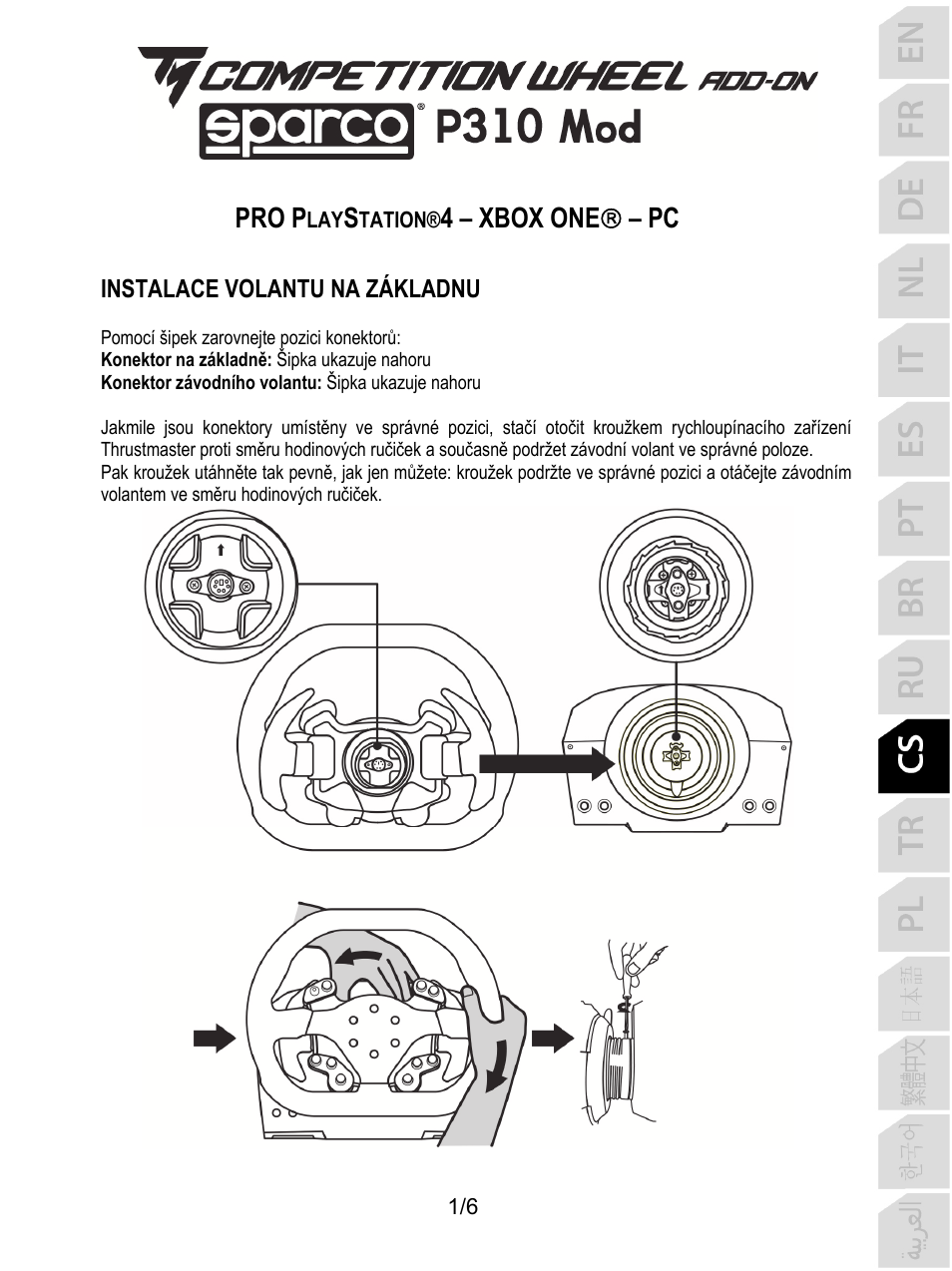 Cze_tm_competition_wheel_add-on_sparco_p310_mod, Čestina, Pro p | 4 – xbox one  – pc, Instalace volantu na základnu | Thrustmaster P310 Mod TM Competition Add-On SpWheel User Manual | Page 56 / 95