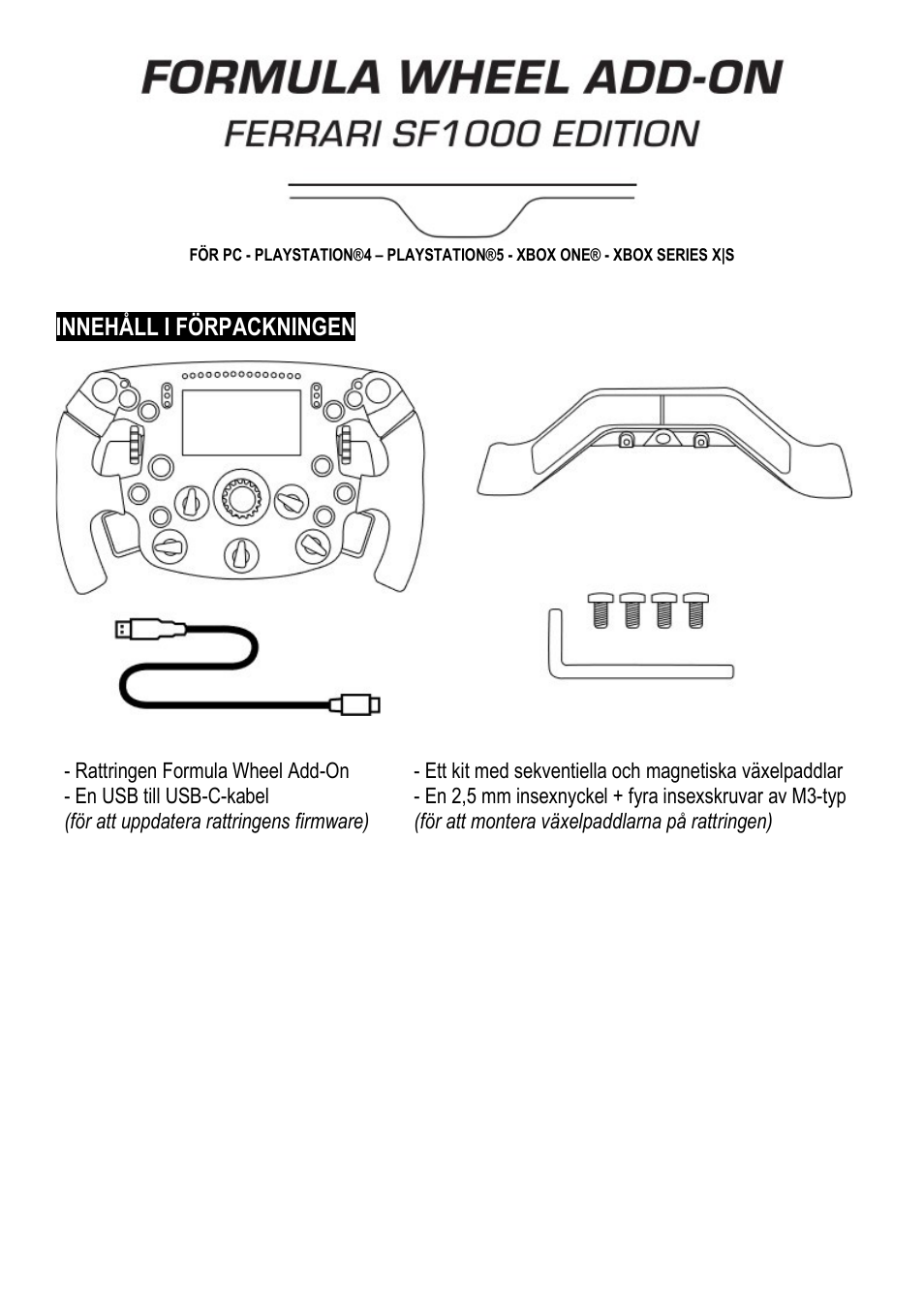 16_sv_formula_wheel_add-on_ferrari_sf1000_edition, Svenska, Innehåll i förpackningen | Thrustmaster Add-On Formula Wheel (Ferrari SF1000 Edition) User Manual | Page 178 / 249