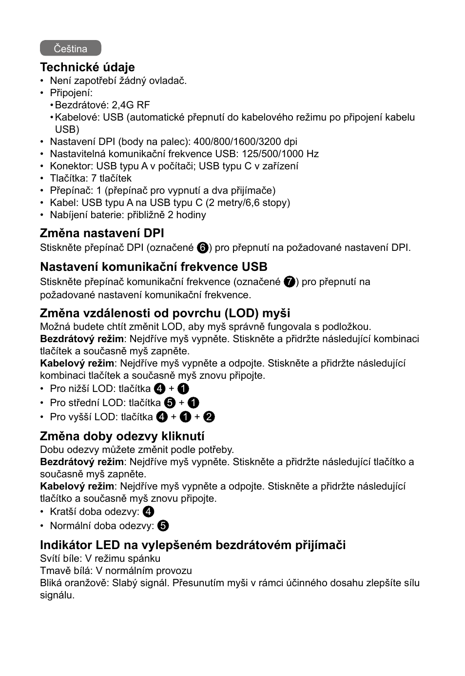 Technické údaje, Změna nastavení dpi, Nastavení komunikační frekvence usb | Změna vzdálenosti od povrchu (lod) myši, Změna doby odezvy kliknutí, Indikátor led na vylepšeném bezdrátovém přijímači | BenQ EC2-CW Wireless Gaming Mouse (Black) User Manual | Page 14 / 26