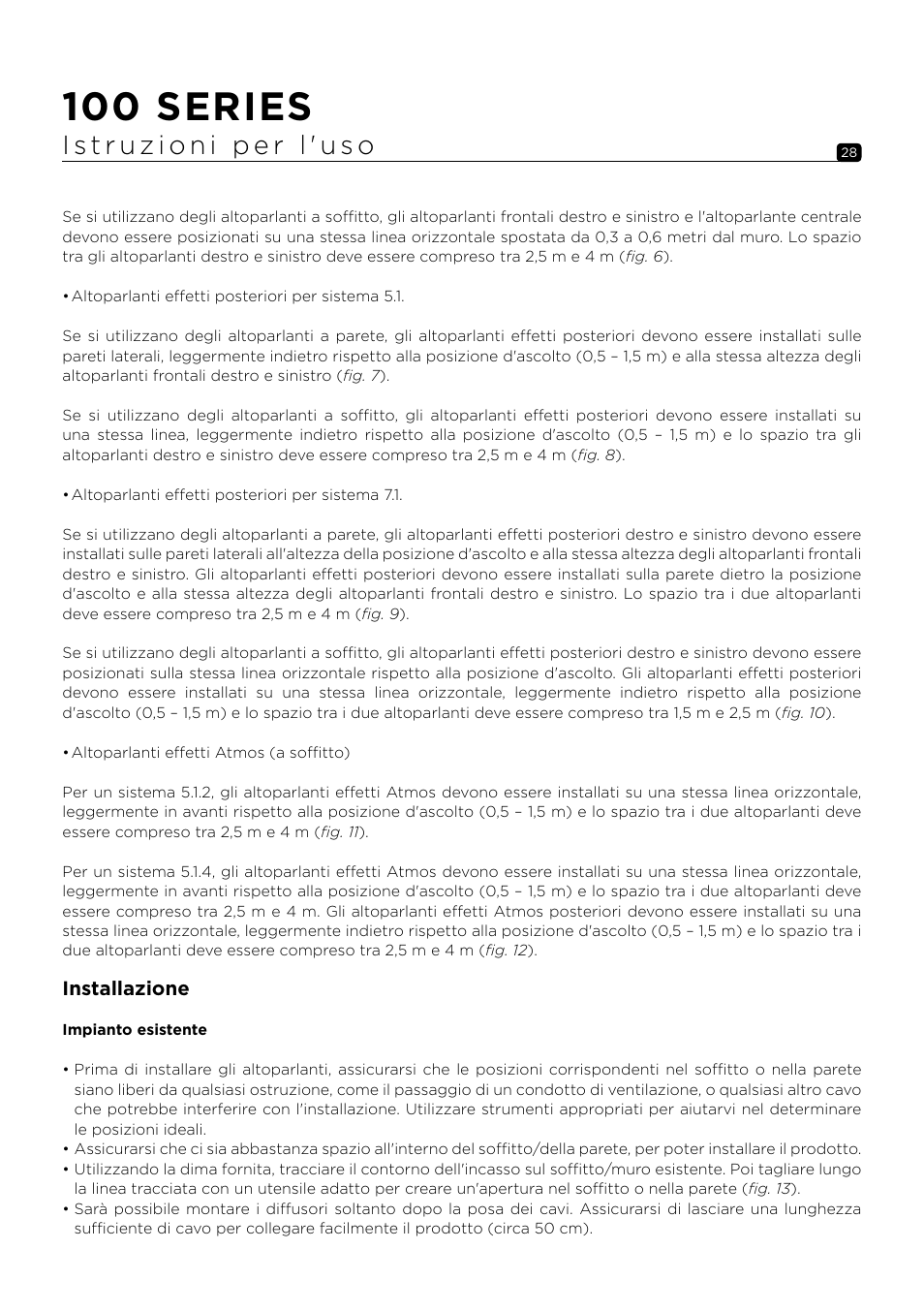 100 series, Installazione | Focal 100 ICW6 6.5" 2-Way In-Wall / In-Ceiling Speaker (Single) User Manual | Page 28 / 74