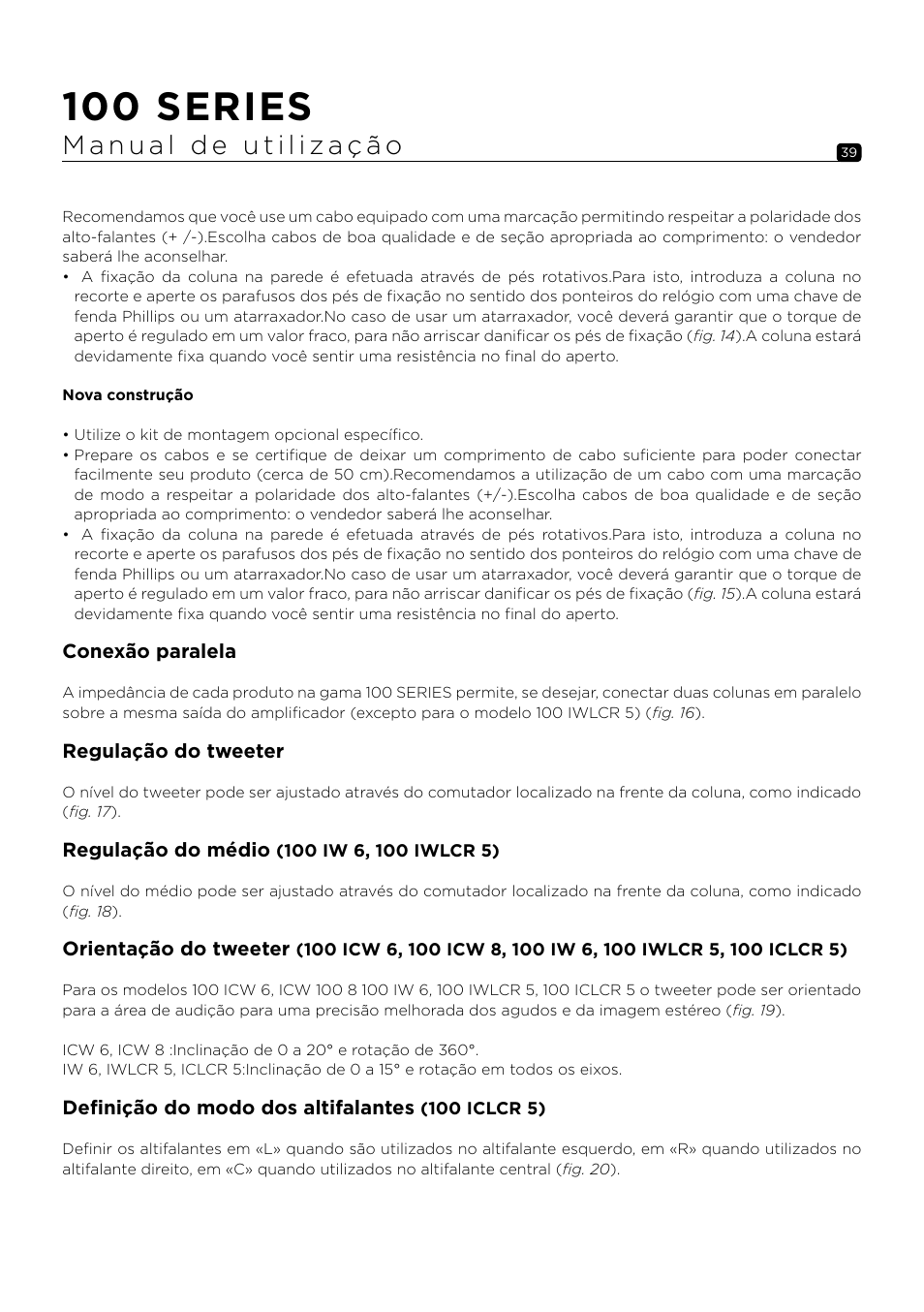 100 series | Focal 100 ICW6 6.5" 2-Way In-Wall / In-Ceiling Speaker (Single) User Manual | Page 39 / 74