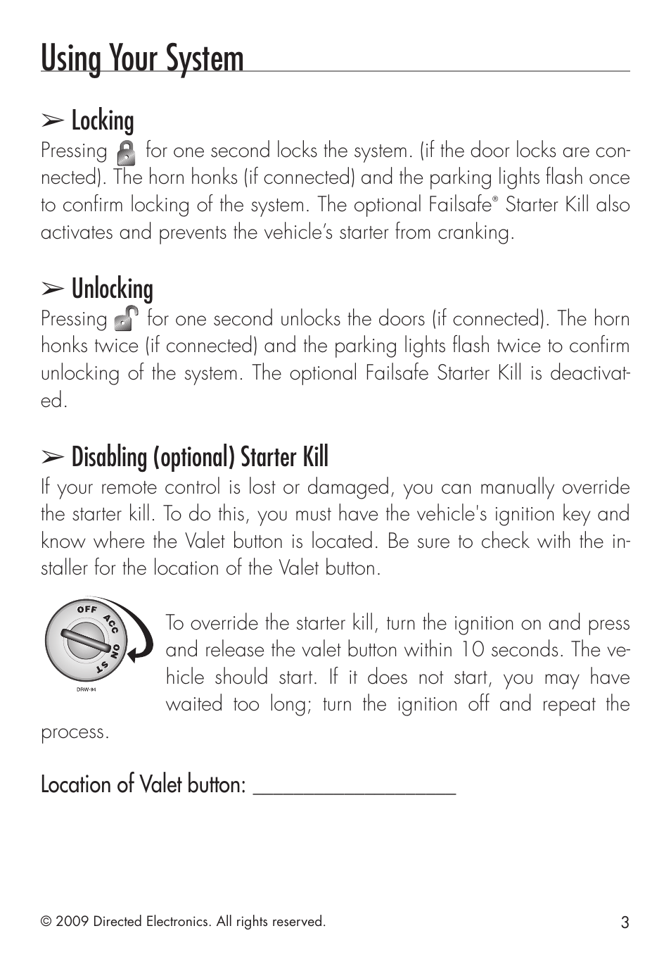 Using your system, Locking, Unlocking | Disabling (optional) starter kill, Location of valet button | Directed Electronics VIPER 4103XV User Manual | Page 9 / 28