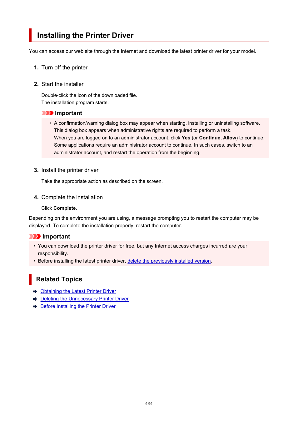 Installing the printer driver, For details on installing the printer driver, see, Related topics | Canon imagePROGRAF PRO-300 13" Photographic Inkjet Printer User Manual | Page 484 / 650