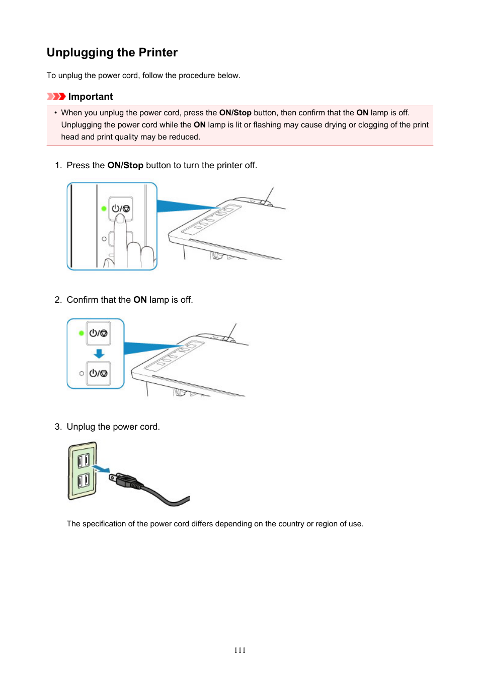 Unplugging the printer, When you, Unplug the power cord | Canon PIXMA TS302 Wireless Inkjet Printer User Manual | Page 111 / 286