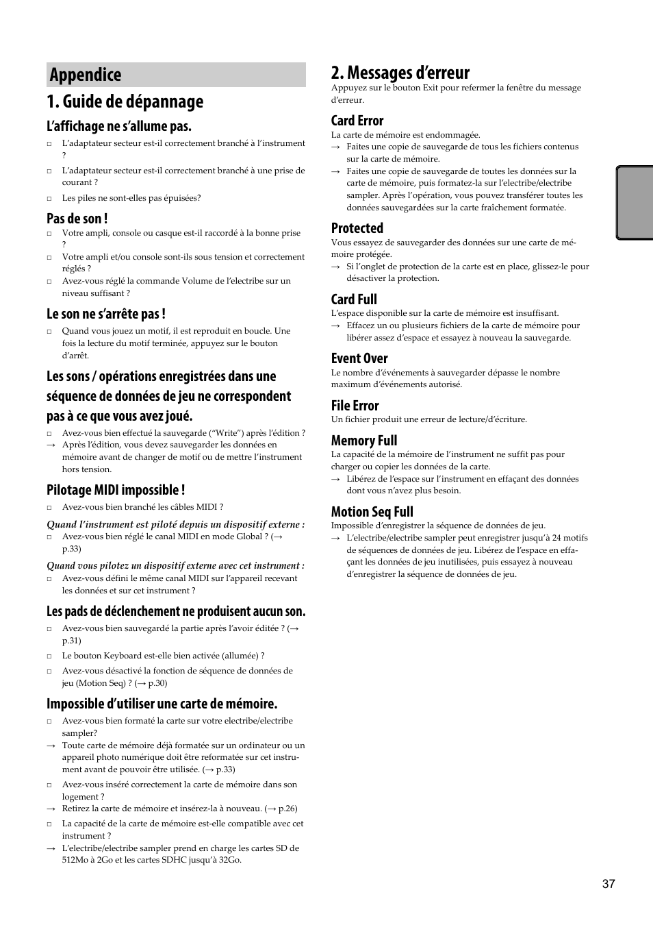 Appendice, Guide de dépannage, Messages d’erreur | Guide de dépannage 2. messages d’erreur, Appendice 1. guide de dépannage, L’affichage ne s’allume pas, Pas de son, Le son ne s’arrête pas, Pilotage midi impossible, Les pads de déclenchement ne produisent aucun son | KORG Electribe Sampler Music Production Station with V2.0 Software (Red) User Manual | Page 37 / 112