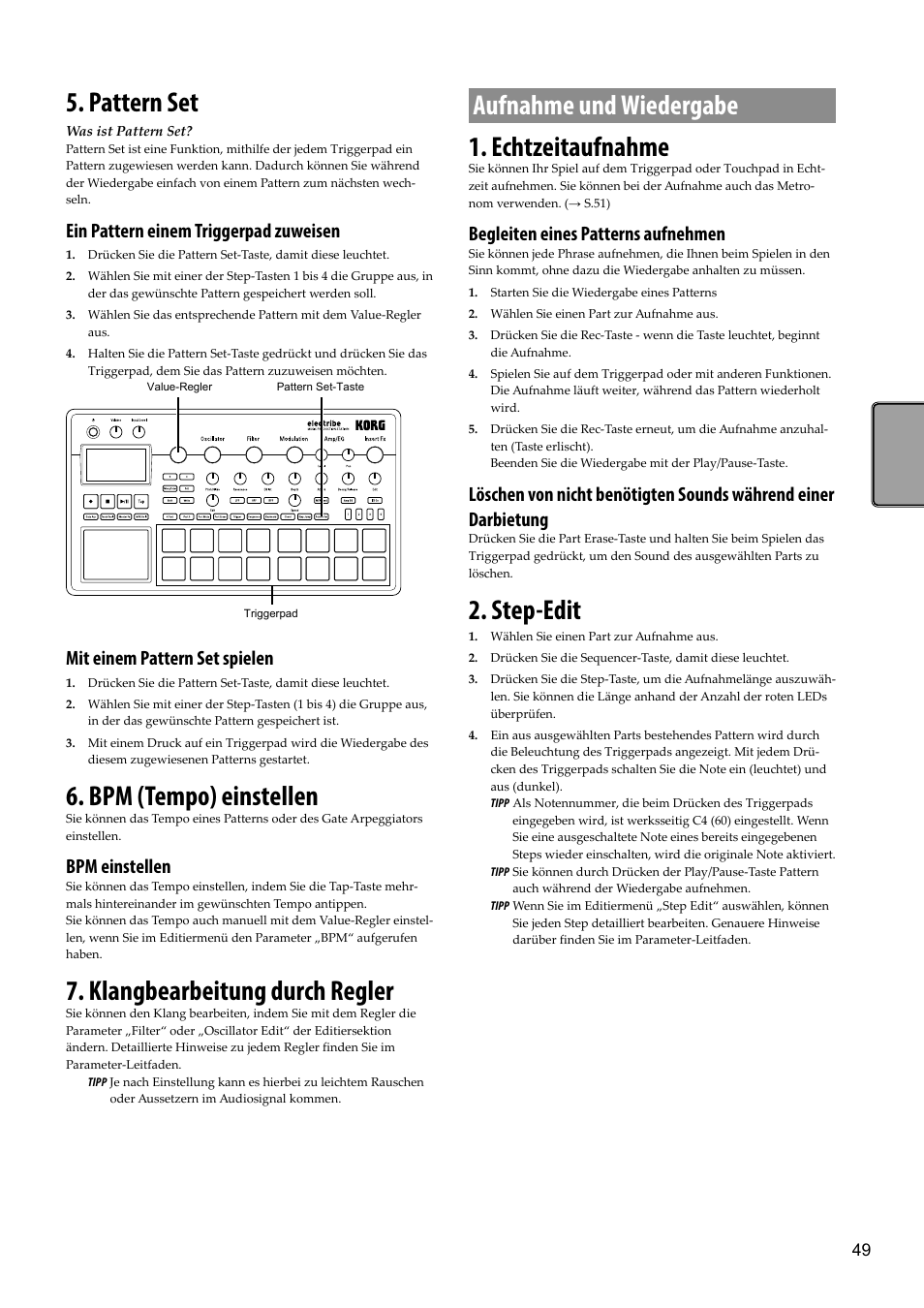 Bpm (tempo) einstellen, Klangbearbeitung durch regler, Aufnahme und wiedergabe | Echtzeitaufnahme, Step-edit, Pattern set, Aufnahme und wiedergabe 1. echtzeitaufnahme, Ein pattern einem triggerpad zuweisen, Mit einem pattern set spielen, Bpm einstellen | KORG Electribe Sampler Music Production Station with V2.0 Software (Red) User Manual | Page 49 / 112