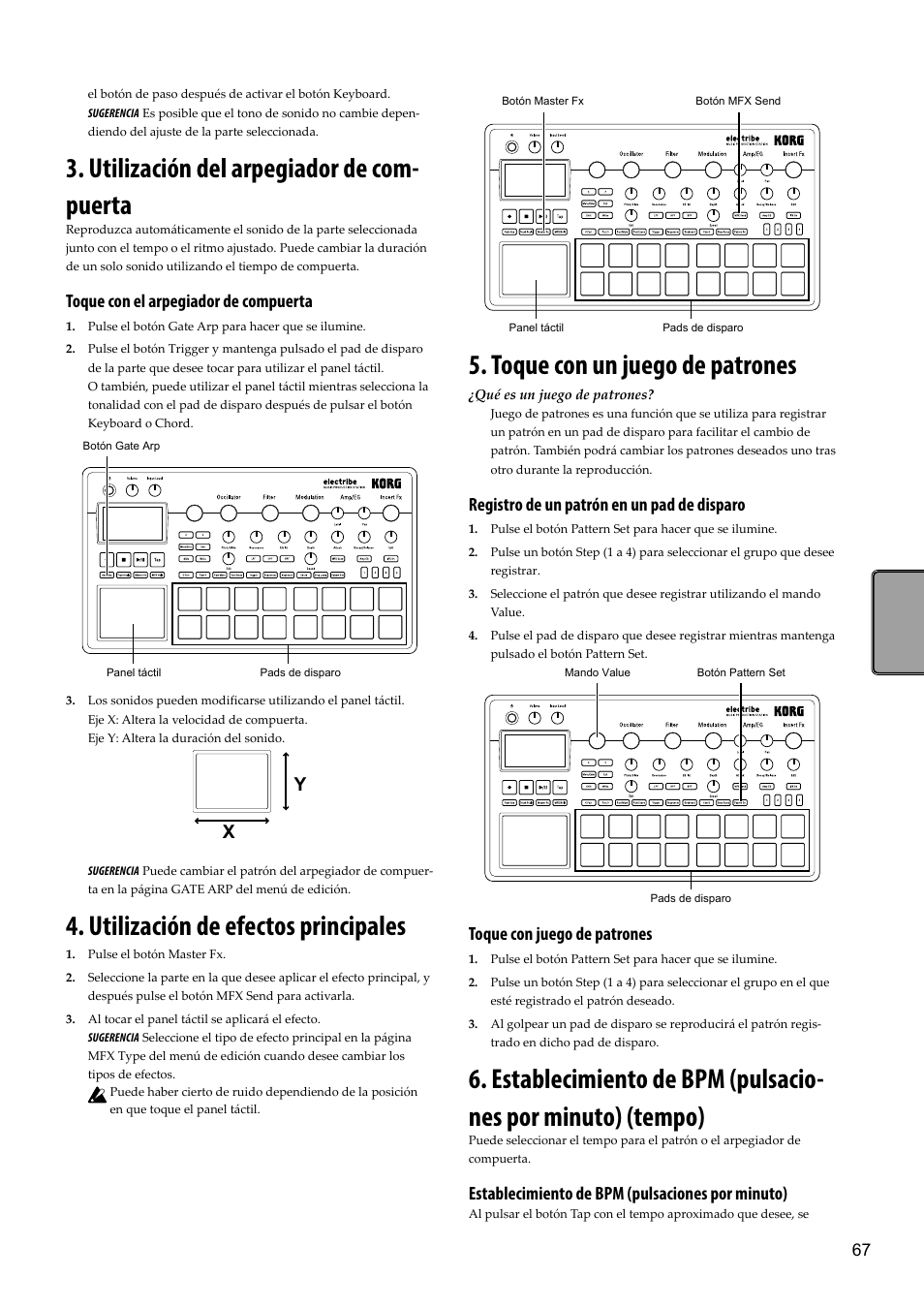 Utilización del arpegiador de compuerta, Utilización de efectos principales, Toque con un juego de patrones | Utilización del arpegiador de com- puerta, Toque con el arpegiador de compuerta, Registro de un patrón en un pad de disparo, Toque con juego de patrones, Establecimiento de bpm (pulsaciones por minuto) | KORG Electribe Sampler Music Production Station with V2.0 Software (Red) User Manual | Page 67 / 112